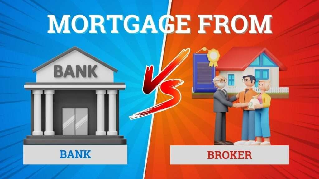 Mortgage From Bank vs Broker