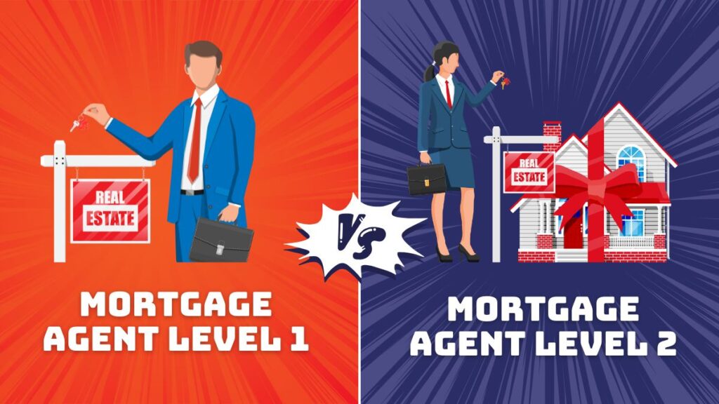 Mortgage Agent Level 1 vs Level 2