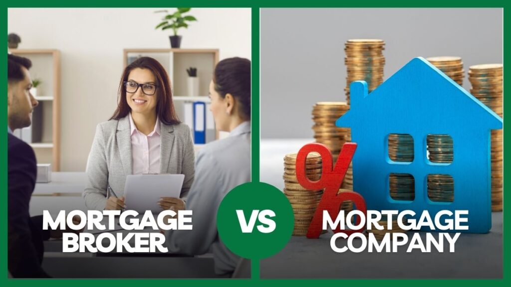 Mortgage Broker vs Mortgage Company