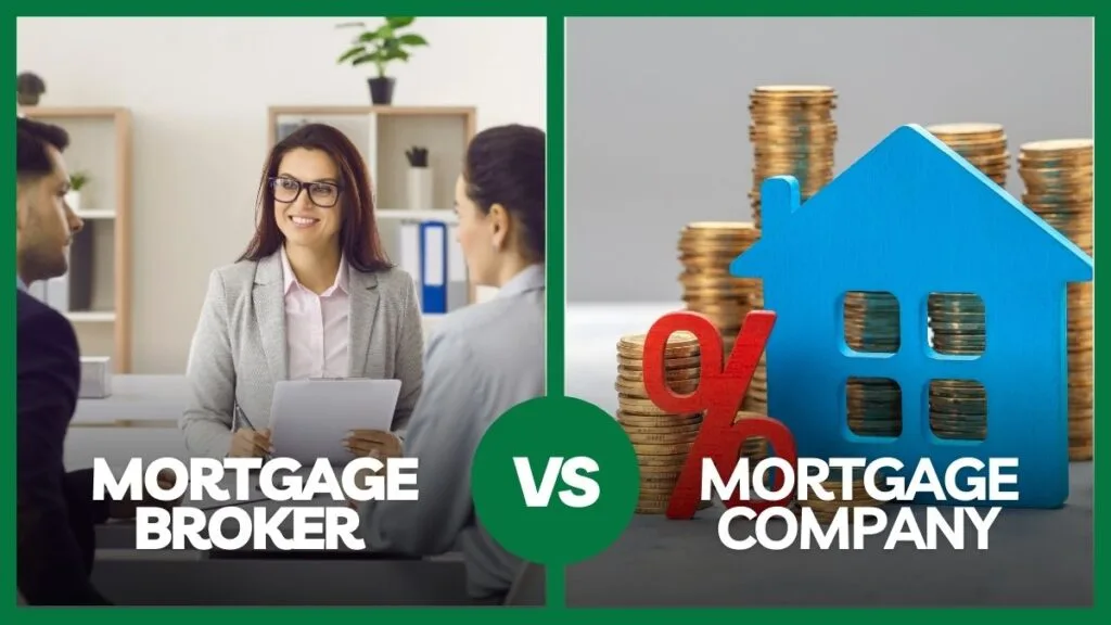Mortgage Broker vs Mortgage Company