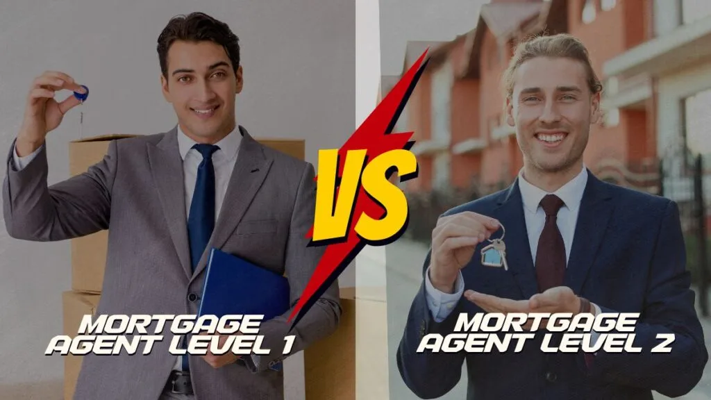 Mortgage Agent Level 1 vs Level 2 Canada