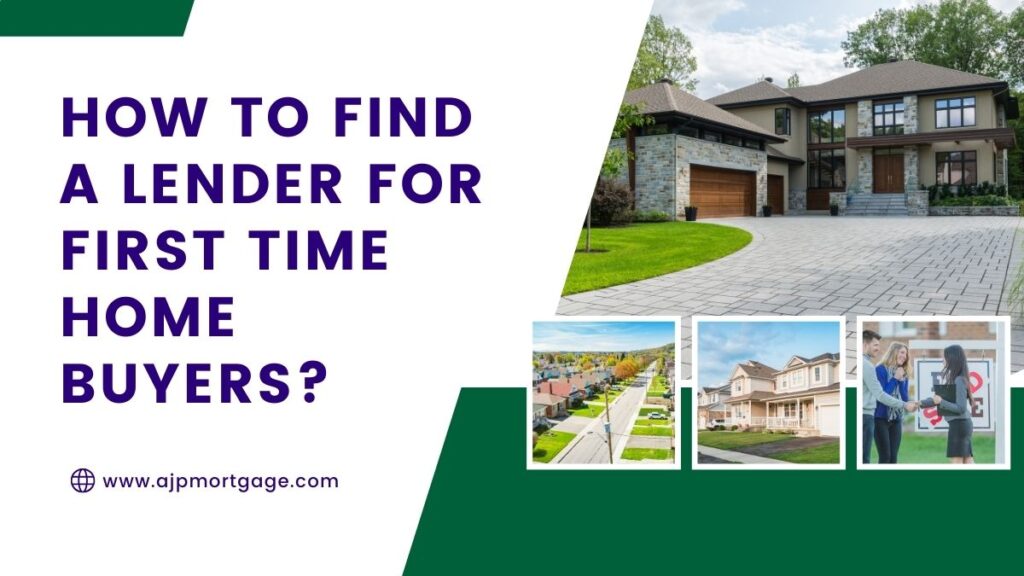 How to Find a Lender for First Time Home Buyers