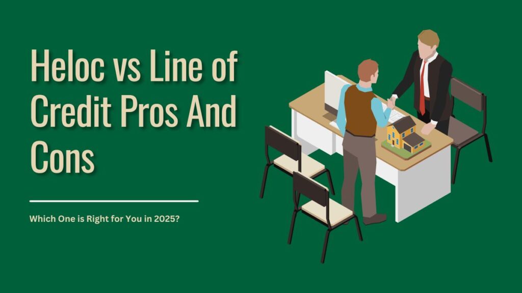 Heloc vs Line of Credit Pros And Cons