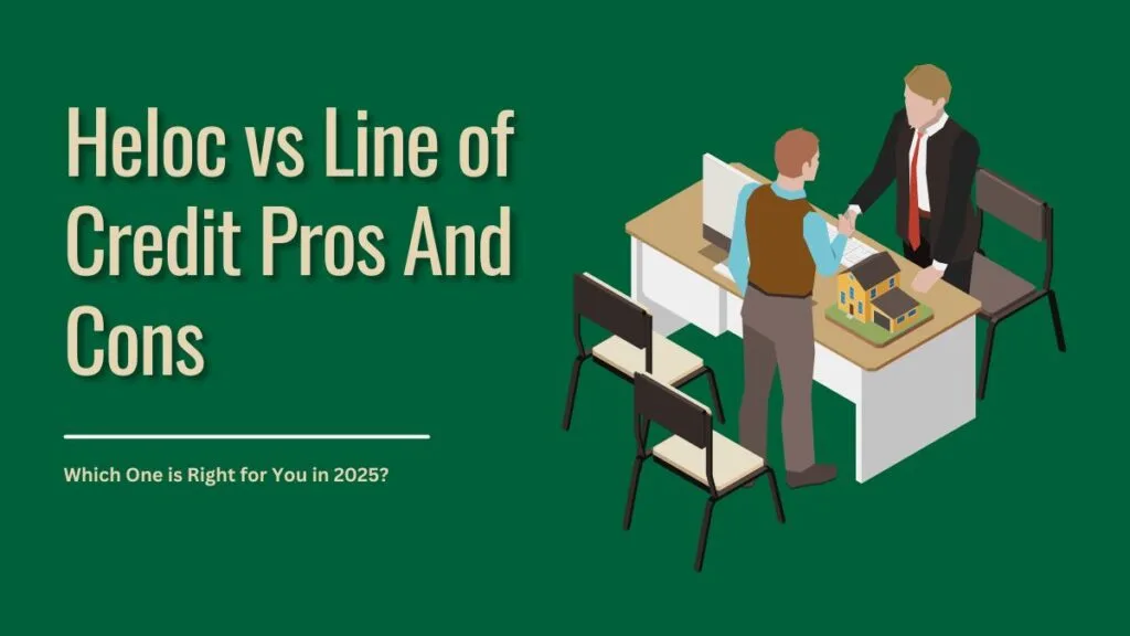 Heloc vs Line of Credit Pros And Cons