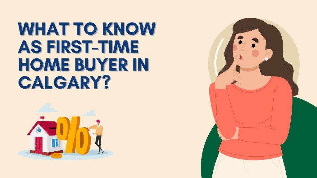 What to Know As First-Time Home Buyer in Calgary