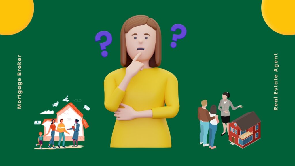 Mortgage Broker vs Real Estate Agent