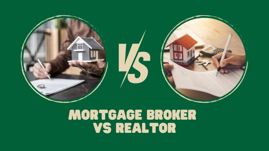 Mortgage Broker vs Realtor
