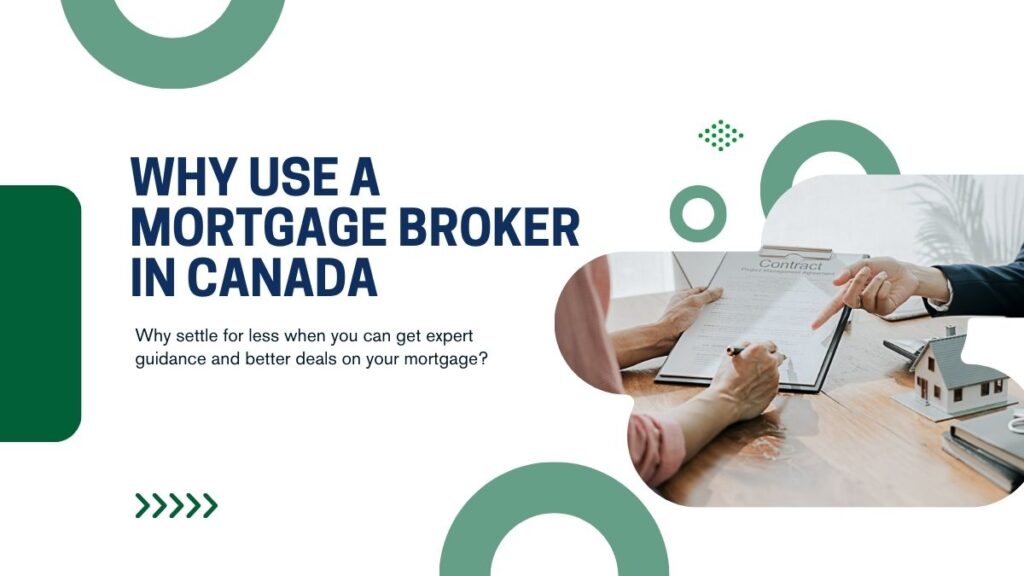 Why Use a Mortgage Broker in Canada