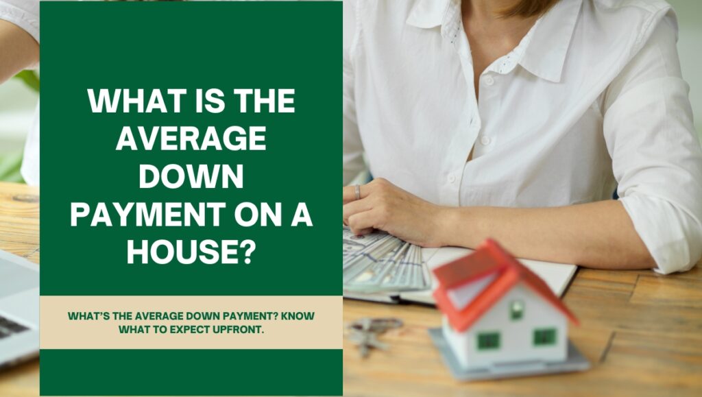 what is the average down payment on a house